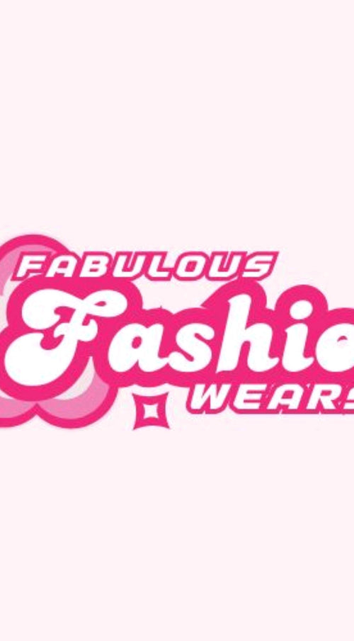 FABULOUS FASHION WEARS